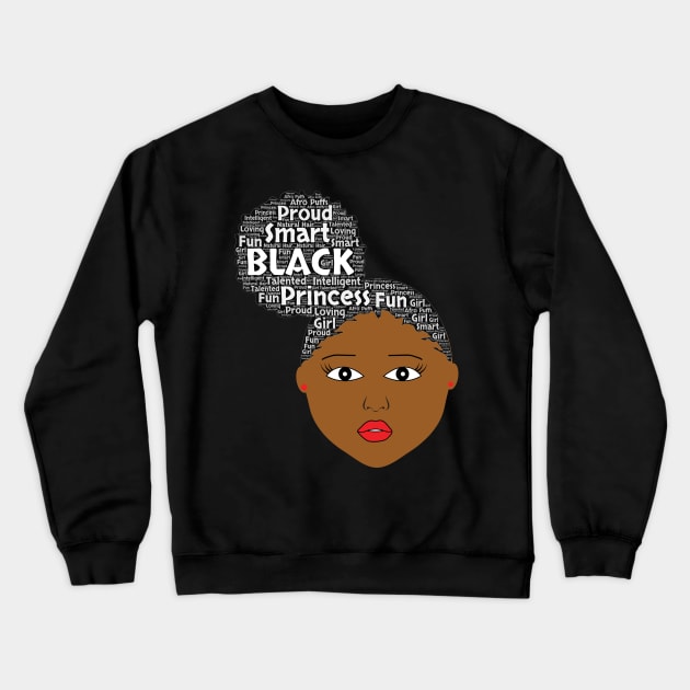 Afro Puff Girl Words in Afro Art Crewneck Sweatshirt by blackartmattersshop